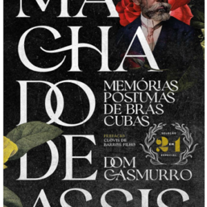Machado de Assis 2 em 1: Memórias póstumas de Brás Cubas + Dom Casmurro